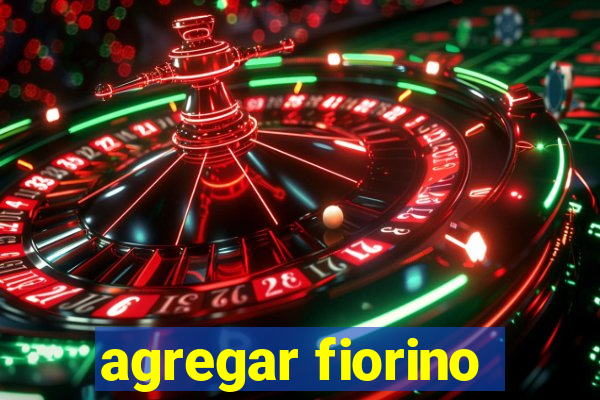 agregar fiorino